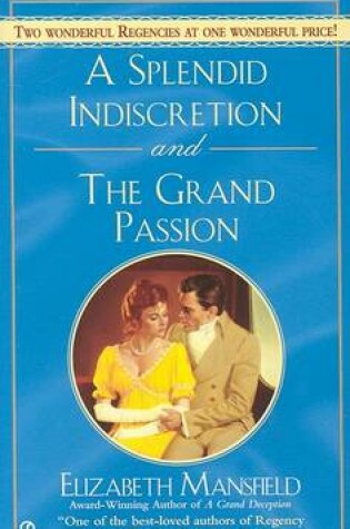 Cover of A Splendid Indiscretion and the Grand Passion