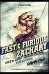 Book cover for Fast & Furious Zachary, This Is My Moment. I Am Meant to Be Here.
