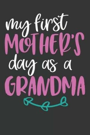 Cover of My First Mother's Day as a Grandma