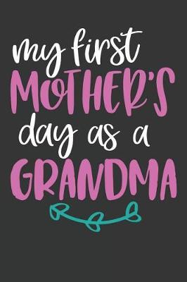 Cover of My First Mother's Day as a Grandma