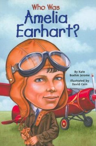 Cover of Who Was Amelia Earhart?