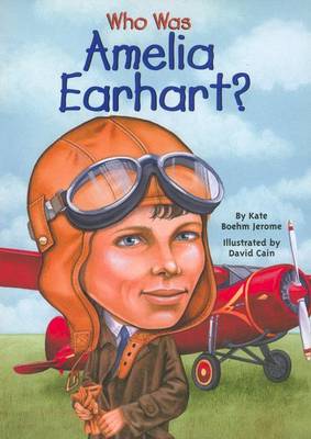 Cover of Who Was Amelia Earhart?