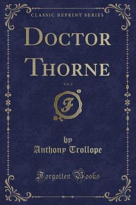 Book cover for Doctor Thorne, Vol. 2 (Classic Reprint)