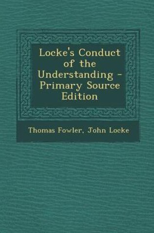 Cover of Locke's Conduct of the Understanding