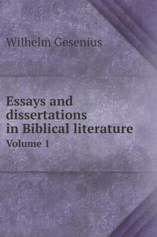 Cover of Essays and dissertations in Biblical literature Volume 1
