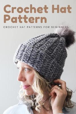 Book cover for Crochet Hat Pattern