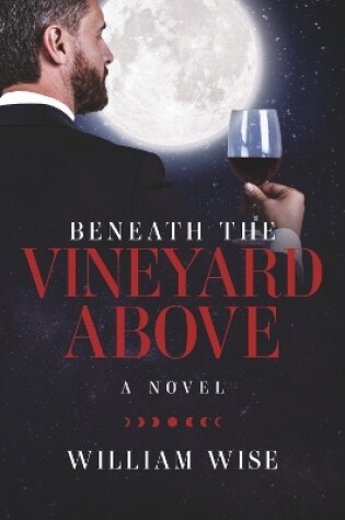 Cover of Beneath the Vineyard Above