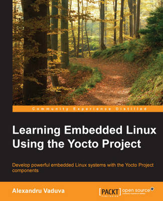 Book cover for Learning Embedded Linux Using the Yocto Project