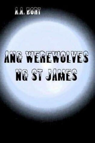 Cover of Ang Werewolves Ng St James