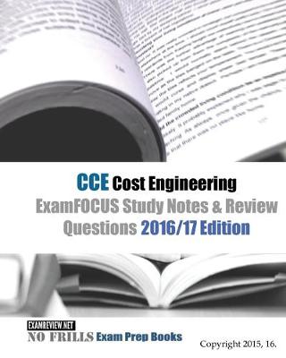 Book cover for CCE Cost Engineering ExamFOCUS Study Notes & Review Questions 2016/17 Edition