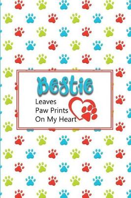 Book cover for Bestie Leaves Paw Prints on My Heart