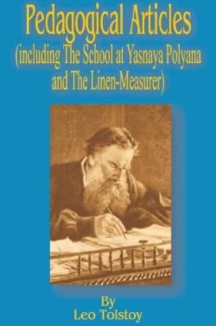 Cover of Pedagogical Articles (Including The School at Yasnaya Poyana and The Linen-Measurer)