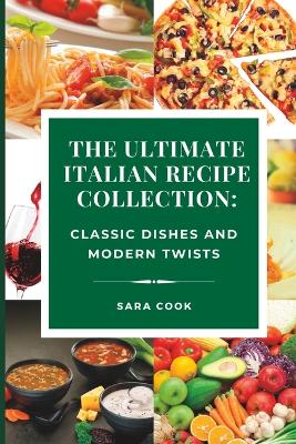 Cover of The Ultimate Italian Recipe Collection