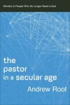 Book cover for The Pastor in a Secular Age