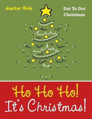 Book cover for Ho Ho Ho! Its Christmas!