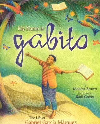 Book cover for My Name Is Gabito (English)