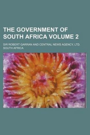 Cover of The Government of South Africa Volume 2