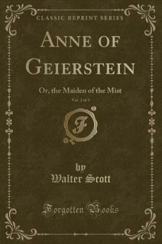 Cover of Anne of Geierstein, Vol. 2 of 3