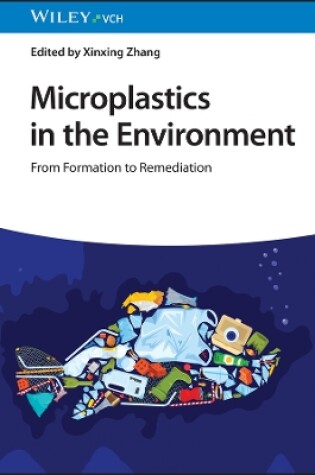 Cover of Microplastics in the Environment – From Formation to Remediation