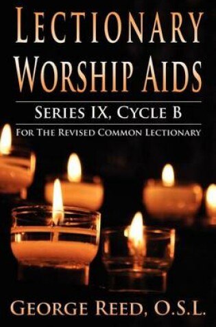 Cover of Lectionary Worship Aids, Series IX, Cycle B for the Revised Common Lectionary
