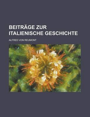 Book cover for Beitrage Zur Italienische Geschichte