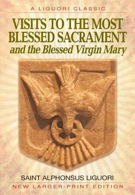 Cover of Visits to the Most Blessed Sacrement and the Blessed Virgin Mary