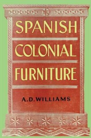 Cover of Spanish Colonial Furniture