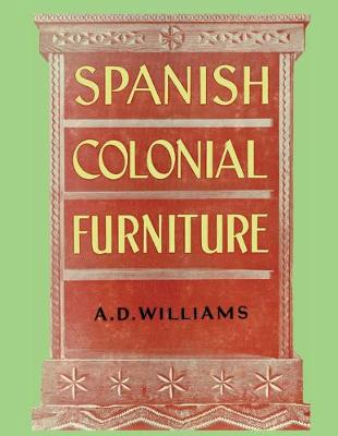 Book cover for Spanish Colonial Furniture