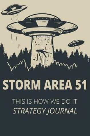 Cover of Storm Area 51 This Is How We Do It Strategy Journal