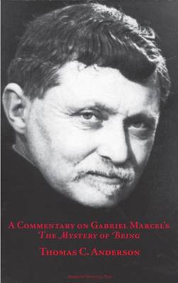 Cover of A Commentary on Gabriel Marcel's  The Mystery of Being