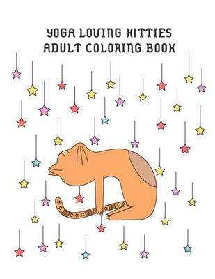 Book cover for Yoga Kitties Adult Coloring Book