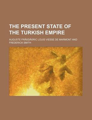 Book cover for The Present State of the Turkish Empire
