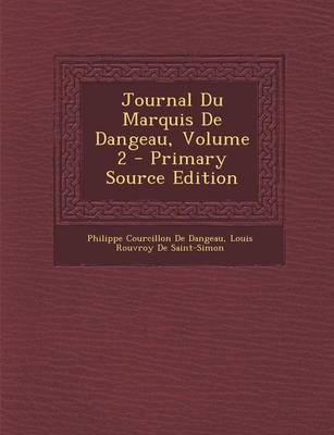 Book cover for Journal Du Marquis de Dangeau, Volume 2