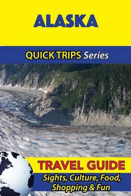 Book cover for Alaska Travel Guide (Quick Trips Series)