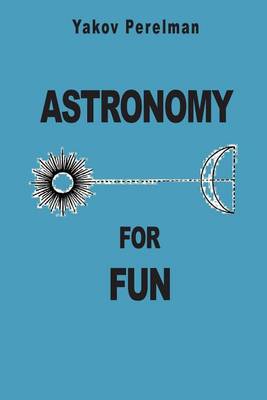 Book cover for Astronomy for Fun