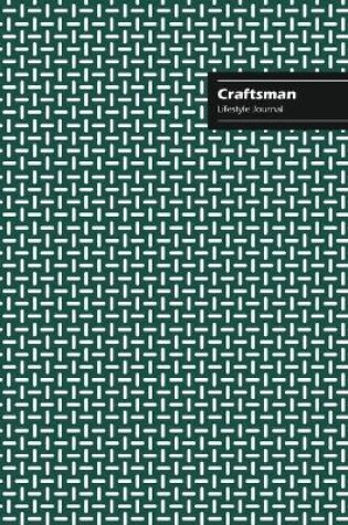 Cover of Craftsman Lifestyle Journal, Creative Write-in Notebook, Dotted Lines, Wide Ruled Medium Size (A5), 6 x 9 (Olive Green)