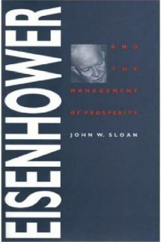 Cover of Eisenhower and the Management of Prosperity