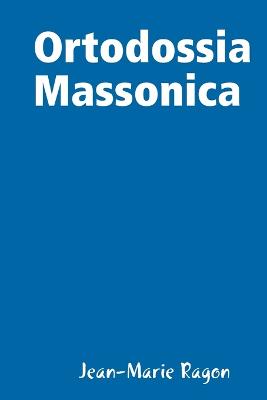 Book cover for Ortodossia Massonica