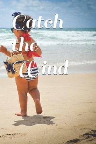 Cover of Catch the Wind