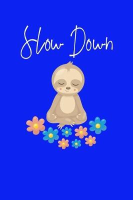 Book cover for Slow Down