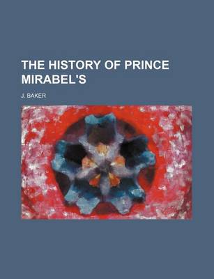 Book cover for The History of Prince Mirabel's