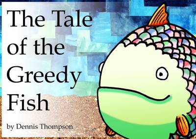 Book cover for The Tale of the Greedy Fish