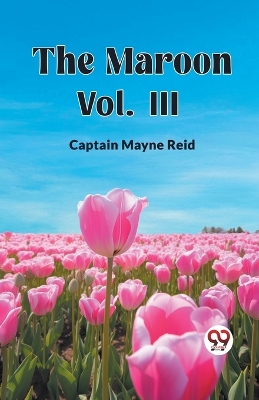Book cover for The Maroon Vol. III