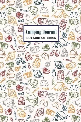 Book cover for Camping Journal Dot Grid Notebook