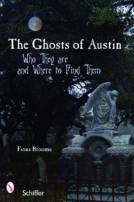Book cover for Ghts of Austin, Texas: Who the Ghts Are and Where to Find Them