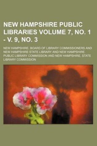 Cover of New Hampshire Public Libraries Volume 7, No. 1 - V. 9, No. 3