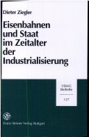 Book cover for Eisenbahnen Und Staat Im Zeitalter Der Industrialisierung