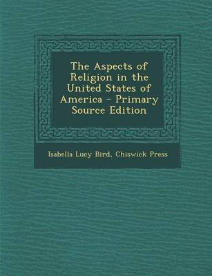 Cover of The Aspects of Religion in the United States of America - Primary Source Edition