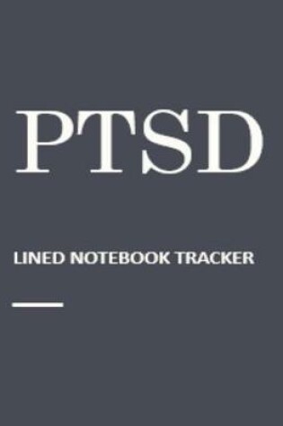 Cover of PTSD Lined Notebook Tracker