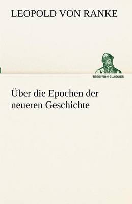 Book cover for Uber Die Epochen Der Neueren Geschichte
